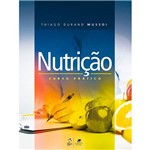 Ficha técnica e caractérísticas do produto Livro - Nutrição - Curso Prático
