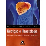 Ficha técnica e caractérísticas do produto Livro - Nutrição e Hepatologia: Abordagem Terapêutica Clínica e Cirúrgica