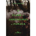 Ficha técnica e caractérísticas do produto Livro - o Clube dos Jardineiros de Fumaça