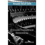 Ficha técnica e caractérísticas do produto Livro - o Clube Filosófico Dominical