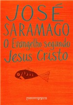 Ficha técnica e caractérísticas do produto Livro - o Evangelho Segundo Jesus Cristo