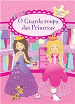 Ficha técnica e caractérísticas do produto Guarda-roupa de Princesas, o - Ciranda Cultural