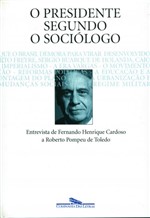 Ficha técnica e caractérísticas do produto Livro - o Presidente Segundo o Sociólogo