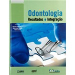 Ficha técnica e caractérísticas do produto Livro - Odontologia Resultados e Integração