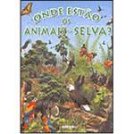 Ficha técnica e caractérísticas do produto Livro - Onde Estão os Animais da Selva?
