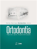 Ficha técnica e caractérísticas do produto Livro - Ortodontia - Tópicos para Especialização - Guimarães Júnior - Santos