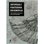 Livro - Ortopedia e Fisioterapia em Hemofilia