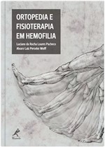 Ficha técnica e caractérísticas do produto Livro - Ortopedia e Fisioterapia em Hemofilia - Pacheco - Manole