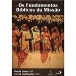 Ficha técnica e caractérísticas do produto Livro - os Fundamentos Bíblicos da Missão
