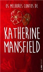Ficha técnica e caractérísticas do produto Livro - os Melhores Contos de Katherine Mansfield