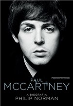 Ficha técnica e caractérísticas do produto Livro - Paul McCartney — a Biografia
