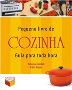 Ficha técnica e caractérísticas do produto Livro - Pequeno Livro de Cozinha Guia para Toda Hora - Editora