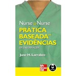 Ficha técnica e caractérísticas do produto Livro - Prática Baseada em Evidências em Enfermagem - Nurse To Nurse
