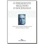 Ficha técnica e caractérísticas do produto Livro - Presidente Segundo o Sociologo, o