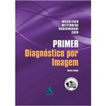 Ficha técnica e caractérísticas do produto Livro - Primer Diagnóstico por Imagem