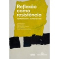 Ficha técnica e caractérísticas do produto Livro - Reflexão como resistência: Homenagem a Alfredo Bosi