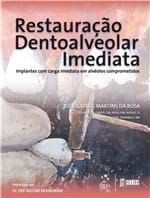 Ficha técnica e caractérísticas do produto Livro - Restauração Dentoalveolar Imediata - Implantes com Carga Imediata em Alvéolos Comprometidos - Rosa