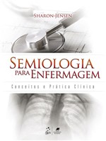 Ficha técnica e caractérísticas do produto Livro - Semiologia para Enfermagem -Conceitos e Prática Clínica