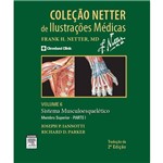 Livro - Sistema Musculoesquelético - Membro Superior - Parte 1 - Vol. 6 - Coleção Netter de Ilustrações Médicas