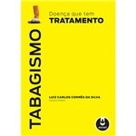 Ficha técnica e caractérísticas do produto Livro - Tabagismo: Doença que Tem Tratamento