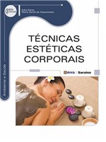 Ficha técnica e caractérísticas do produto Livro - Técnicas Estéticas Corporais