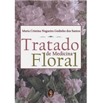 Ficha técnica e caractérísticas do produto Livro - Tratado de Medicina Floral