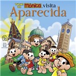 Ficha técnica e caractérísticas do produto Turma da Monica Visita Aparecida - Editora Santuario