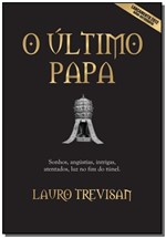 Ficha técnica e caractérísticas do produto Livro - Ultimo Papa, o - da Mente