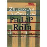 Ficha técnica e caractérísticas do produto Livro - Zuckerman Acorrentado - 3 Romances e 1 Epílogo