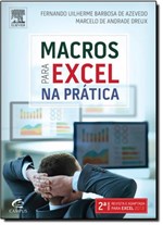 Ficha técnica e caractérísticas do produto Macros para Excel na Prática - Campus - Grupo Elsevier
