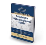 Ficha técnica e caractérísticas do produto Manual Basico de Procedimentos Medicos Hospitalares da Fmusp - Atheneu