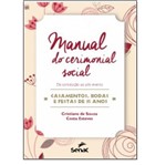 Ficha técnica e caractérísticas do produto Manual do Cerimonial Social - Senac