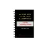 Ficha técnica e caractérísticas do produto Manual Roca Técnicas de Laboratório - Líquido Cefalorraquidiano