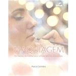 Ficha técnica e caractérísticas do produto Maquiagem - Tecnicas, Referencias e Atuacao Profissional