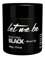 Ficha técnica e caractérísticas do produto Máscara Black Let me Be Blond Up 500g