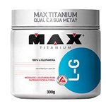 Ficha técnica e caractérísticas do produto Max Titanium - L-G 300g Glutamina (PA.07.00.0007)