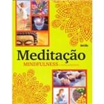 Ficha técnica e caractérísticas do produto Meditação Mindfulness e Outras Práticas