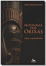 Ficha técnica e caractérísticas do produto Mitologia dos Orixas - Licoes e Aprendizados - Anubis