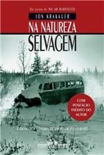 Ficha técnica e caractérísticas do produto Na Natureza Selvagem (Nova Edição com Posfácio Inédito do Autor) - Kra...