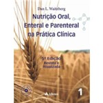 Ficha técnica e caractérísticas do produto Nutriçao Oral, Enteral e Parenteral na Pratica Clinica - Vol. 1