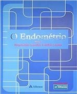 Ficha técnica e caractérísticas do produto O Endométrio