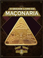 Ficha técnica e caractérísticas do produto O Grande Livro da Maçonaria