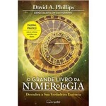 Ficha técnica e caractérísticas do produto O Grande Livro da Numerologia