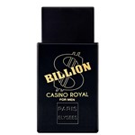 Ficha técnica e caractérísticas do produto Perfume Billion Casino Royal Masculino Eau 100ml Paris Elysees