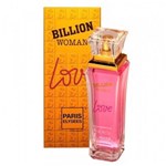 Ficha técnica e caractérísticas do produto Perfume Billion Woman Love Feminino Paris Elysees 100 Ml