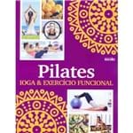 Ficha técnica e caractérísticas do produto Pilates, Ioga e Exercício Funcional