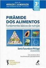 Ficha técnica e caractérísticas do produto Pirâmide dos Alimentos: Fundamentos Básicos da Nutrição