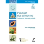 Ficha técnica e caractérísticas do produto Pirâmide Dos Alimentos - Fundamentos Básicos Da Nutrição