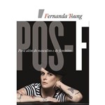 Ficha técnica e caractérísticas do produto Pós-f - para Além do Masculino e do Feminino