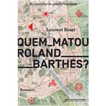 Ficha técnica e caractérísticas do produto Quem Matou Roland Barthes? - 1ª Ed.